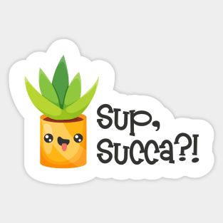 'Sup, succa!? Sticker